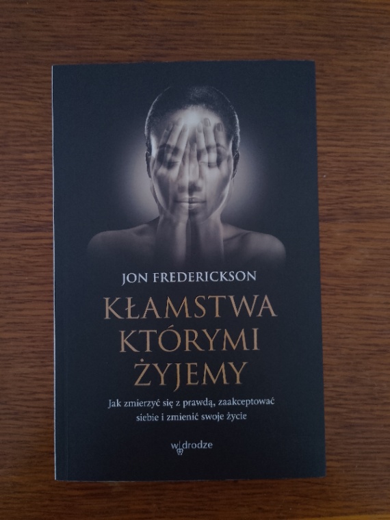Kłamstwa, którymi żyjemy